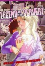 LEGEND OF THE PERVERT