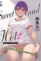 Sweet and Hot2[紙魚丸]